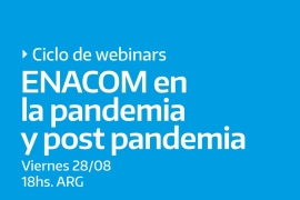 Imágen de ENACOM, en la pandemia y la pospandemia