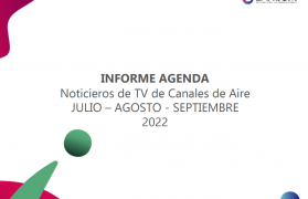 Imágen de (OCTUBRE 2022) SE PUBLICO EL INFORME DE AGENDA DE NOTICIAS DE TELEVISIN ABIERTA DEL 2 TRIMESTRE