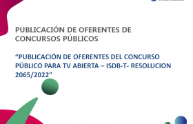 Imágen de (23-02-2023) PUBLICACIN DE OFERENTES CONCURSO PBLICO PARA TELEVISIN ABIERTA DIGITAL - ISDB-T - RESOLUCIN 2065/2022