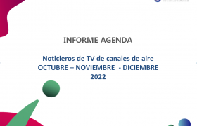 Imágen de (07-02-2023) PUBLICACIN DEL INFORME DE AGENDA DE NOTICIAS DE TELEVISIN ABIERTA DEL 4 TRIMESTRE