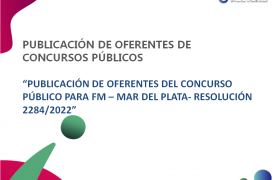 Imágen de (08-03-2023) PUBLICACIÓN DE OFERENTES CONCURSO PÚBLICO FM PARA MAR DEL PLATA - RESOLUCIÓN 2284/2022