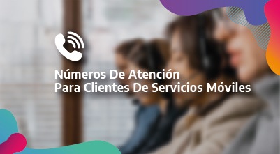 Numeros de atencion al cliente en los servicios de comunicaciones moviles